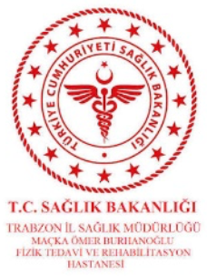 T.C. Sağlık Bakanlığı Trabzon Maçka Ömer Burhanoğlu FTR Hastanesi